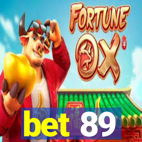 bet 89